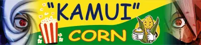 "KAMUI" - POP🍿&SWEET CORN 🌽