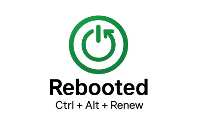 Rebooted